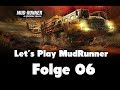 Let´s Play Spintires MudRunner #06 Deutsch֎German