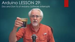 LESSON 29: Dos and Don'ts for Arduino Software Interrupts