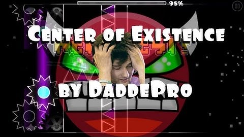 {Geometry Dash} Center of Existence - by DaddePro (Medium Demon)