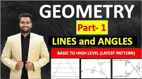 Geometry part 1 Lines and Angles (Updated Concepts)| SSC CGL | SSC CHSL| RRB NTPC