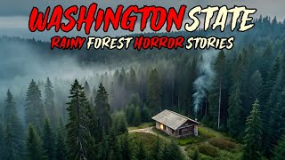 11 True Horror Stories from the Rainy Woods of Washington State