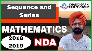 Sequence and series 2018 2019 NDA mathematics previous year questions by Sandeep Brar
