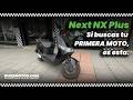 Next NX Plus: Si buscas tu PRIMERA MOTO, es esta. 🤫