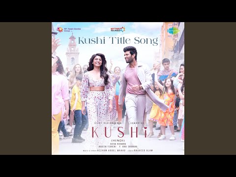 Kushi Title Song