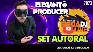 Elegant Producer - Set Autoral  - Festival Megadj 23 Anos