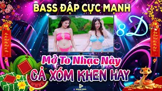 Mở Thật To 🔊 Nhạc Disco Remix Test Loa Phối Mới CỰC CHUẨN 8D, Bass Đập Căng Đét - NGHE PHÊ HẾT NẤC - 10