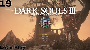 Dark Souls 3 Convergence Mod Pt. 19: Pontiff