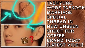 OMG!😱💋Taehyung Wore Taekook Marriage Special Thread In New Unseen Shoot For Coffee Brand Today#bts