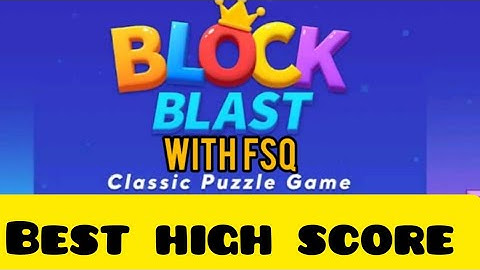 Block blast  best high score