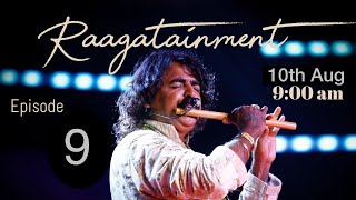 RAAGATAINMENT EPISODE 9 RAAG #AMRITAVARSHINI