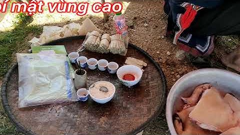 Bí mật vùng cao/lễ cúng đại cầu (tsá tồm tsầu/iu miền)