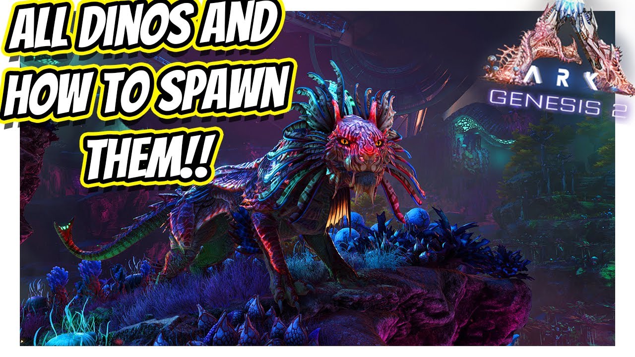 How To Spawn All New Creatures From Ark Genesis 2 Ark Survival Evolved Youtube