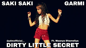 Saki Saki x Garmi x Dirty Little Secret | Ft.Maanya Dhameliya |YDM Choreography|Step Up Student Zone