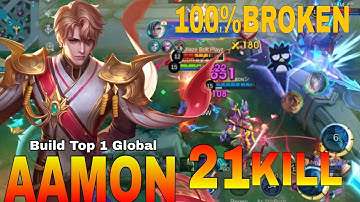 21 Kills Maniac!! Aamon New Broken Build is Insane!! - Build Top 1 Global Aamon ~ MLBB