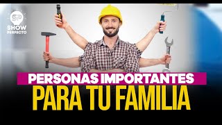 PERSONAS IMPORTANTES PARA TU FAMILIA