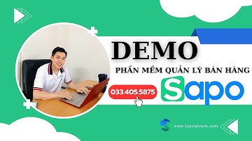 (SAPO Retail) - DEMO Tính Năng Phần Mềm Quản Lý Bán Hàng