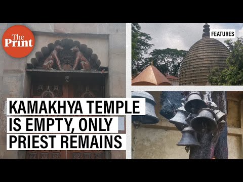 Silence reigns at Assam’s sacred Kamakhya temple, as Covid destroys livelihoods