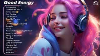 Good Energy🌻Chill music to start your day   Tiktok Trending Songs 2023 Playlist