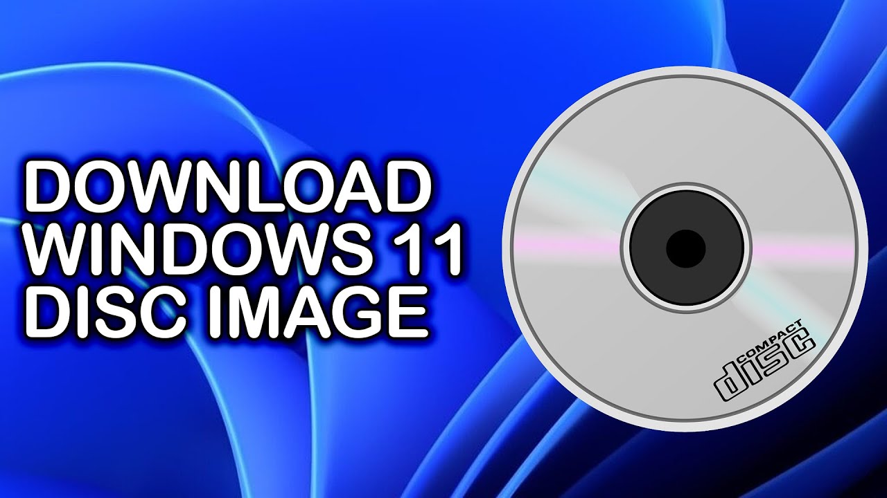 How to download ISO file of Windows 11 [ Disc Image Windows 11] - YouTube