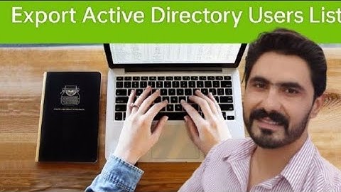 How to Export Active Directory users list