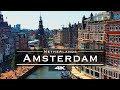 Amsterdam 4k, Drone Footage From Above, A Travel Tour UHD