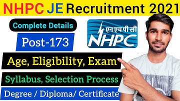 NHPC Je Recruitment 2021 | Age, Eligibility, Exam, Syllabus, Selection Process | NHPC vacancy 2021