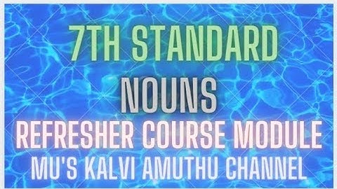 7th Eng II 5.Nouns II Refresher Course Module#7thenglish #nouns #7thstd #NOUNS#refreshercoursemodule