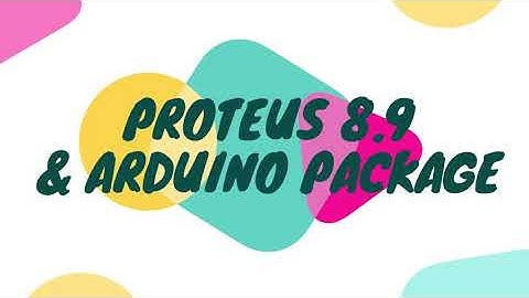 PROTEUS 8.9 & ARDUINO PACKAGE video #2