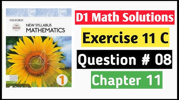 Exercise 11C Question# 8 book 1 Oxford Math | D1| Chapter 11 | Triangles, Quadrilateral & Polygons .