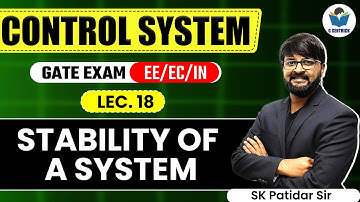 Lec 18 Stability of a System || Control System for GATE Exam || G Centrick