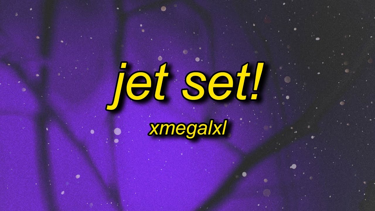 JET SET!