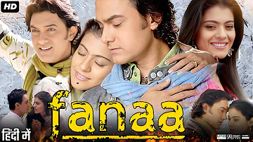 Fanaa Full Movie Review & Facts | Aamir Khan | Kajol |Tabu | Rishi Kapoor | Ali Haji | HD