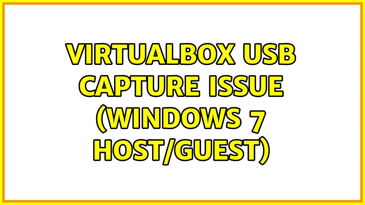 how to use virtualbox video capture windows how to use virtualbox video capture windows