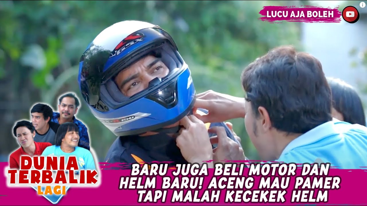 BARU JUGA BELI MOTOR DAN HELM BARU! ACENG MAU PAMER TAPI MALAH KECEKEK HELM - DUNIA TERBALIK LAGI