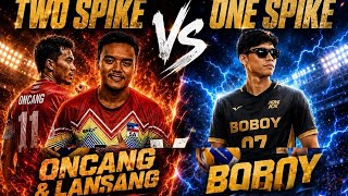 Oncang U0026 Lansang Vs Boboy Two Spke Vs 1 Spike