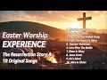 Easter Worship: 10 Original Songs for Celebrating the Resurrection