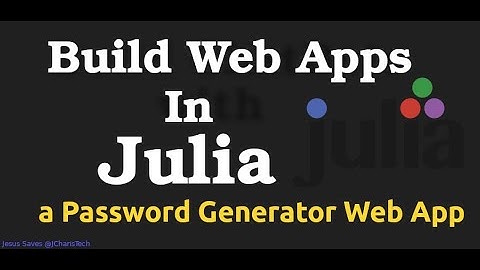 Build Simple Web App In Julia Language -Password Generator