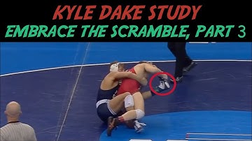 Kyle Dake Study - Counters (Embrace the Scramble, Part 3)