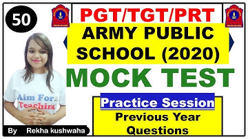 (2020) Army Public School Mock Test- 50 (Part-A & B) | Previous Year Questions | Practice Session