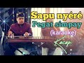 Sapu nyere pegat simpay  karaoke || Kacapi Suling