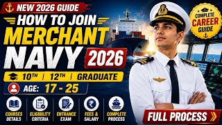 How to Join Merchant Navy in 2026 🚢 Complete Guide | 10th, 12th | Age 17–25 | Courses & Eligibility