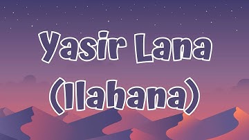 Yasir Lana (Ilahana) - Ai Khodijah (Lirik/Lyrics)