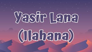 Yasir Lana (Ilahana) - Ai Khodijah (Lirik/Lyrics) Resimi