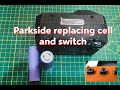 Parkside 20V Repair - New cells and switch