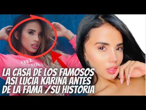 Karina García: Su Antes y Después , la casa delos famosos , su historia