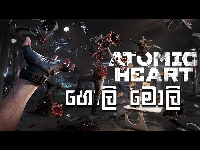 Atomic Heart Sinhala Gameplay