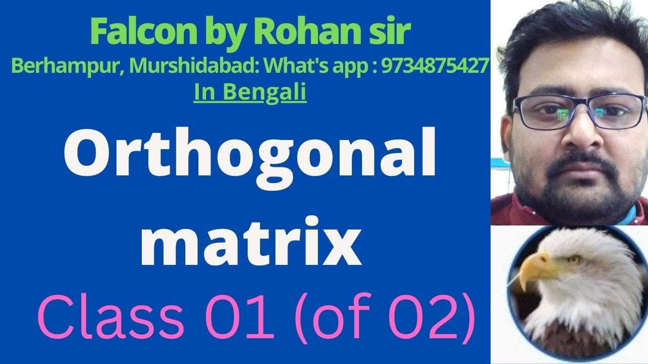 8) Orthogonal matrices (1st sem mathematics hons) in Bengali. YouTube