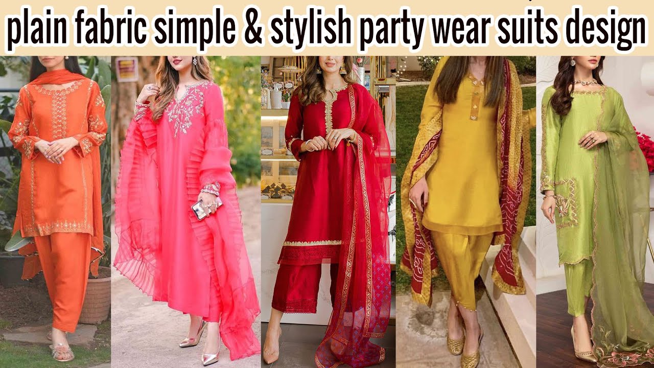 Simple & Stylish Party Wear Plain Fabric Designer Suits Designs ...