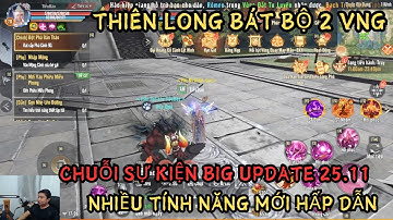 THIÊN LONG BÁT BỘ 2 VNG: CHUỖI SỰ KIỆN HẤP DẪN BIG UPDATE  - TÍNH NĂNG MỚI HẤP DẪN