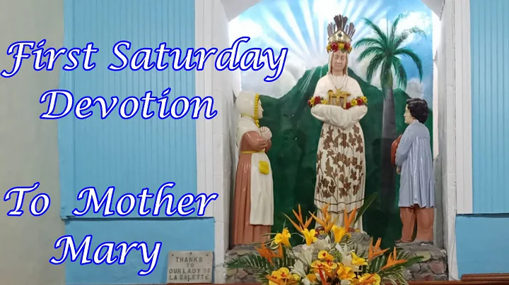 First Saturday Devotion  to Our Lady of La Salette...